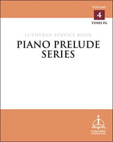 Piano Prelude Series: Lutheran Service Book, Vol. 4 piano sheet music cover